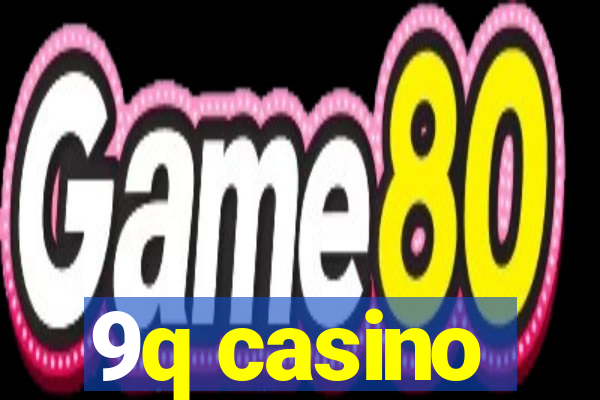 9q casino